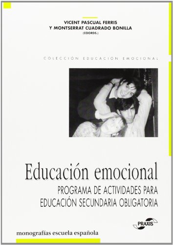 Imagen de archivo de Educacin Emocional "programa de Actividades para Educacin Secundaria Obligatoria" a la venta por Hamelyn