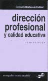 Stock image for Direccin Profesional y Calidad Educativa for sale by Hamelyn