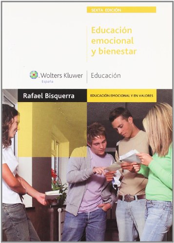 Imagen de archivo de Educacin emocional y bienestar (6. Bisquerra Alzina, Rafael a la venta por Iridium_Books