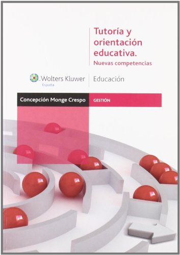 Imagen de archivo de Tutora y orientacin educativa : nuevas competencias (Gestin) a la venta por medimops