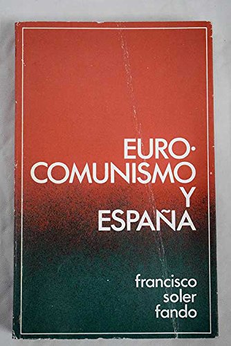 Beispielbild fr EUROCOMUNISMO Y ESPAA zum Verkauf von Librera Gonzalez Sabio