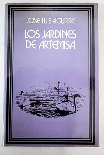 Los jardines de Artemisa (Sinople: Serie malva) (Spanish Edition) (9788471991171) by Aguirre, JoseÌ-Luis