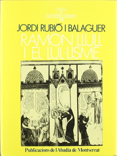 Imagen de archivo de Ramon Llull i el lul lisme a la venta por Iridium_Books