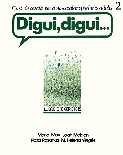 Beispielbild fr Digui, digui. Curs de catal per a noMas Prats, Marta; Melcion Tenas, zum Verkauf von Iridium_Books