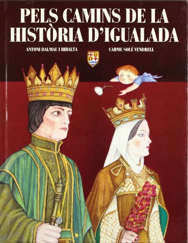 Stock image for Pels camins de la histria d'Igualada for sale by Iridium_Books