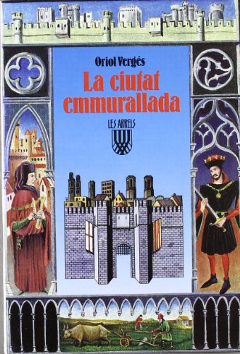 Beispielbild fr La Ciutat Emmurallada zum Verkauf von Hamelyn
