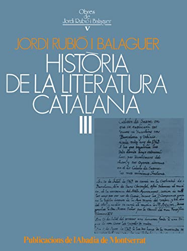 HISTÒRIA DE LA LITERATURA CATALANA, III