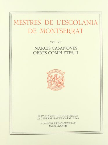 Mestres de l'Escolania de Montserrat, Volum XII. Narcís Casanoves, II
