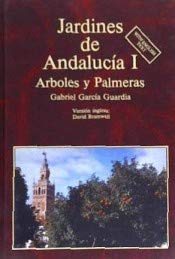 Stock image for Gardens of Andalucia: Trees and Palms v. 1 for sale by Blindpig Books
