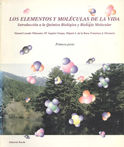 LOS ELEMENTOS Y MOLECULAS DE LA VIDA (PRIMERA PARTE) INTRODUCCION A LA QUIMICA BIOLOGICA Y BIOLOG...