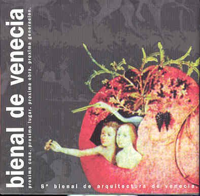 La bienal de Venecia. 8ª bienal de arquitectura, 2002. Pabellón de España. Paisajes internos. Próxima casa. Próximo lugar. Próxima obra. Próxima generación