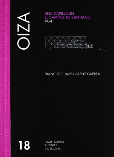 Stock image for OIZA: UNA CAPILLA EN EL CAMINO DE SANTIAGO, 1954 for sale by AG Library