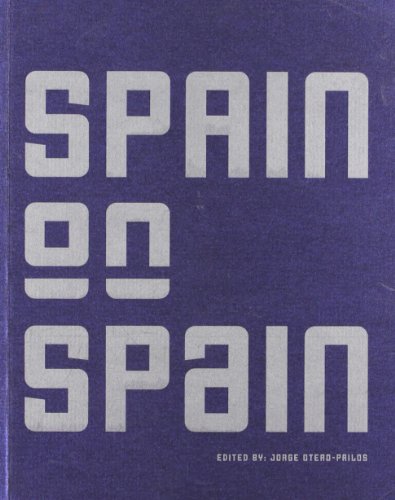 Imagen de archivo de Spain on Spain: Debates on Contemporary Architecture (English and Spanish Edition) a la venta por Iridium_Books