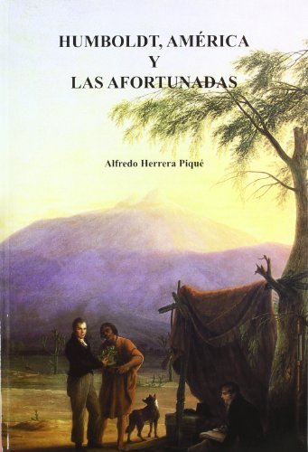 Stock image for Humboldt : Amrica y Las Afortunadas for sale by Librera Prez Galds