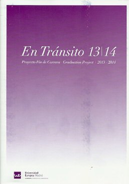 Beispielbild fr En Trnsito 13-14: Proyecto Fin de Carrera. Graduation Projects 13-14 zum Verkauf von AG Library