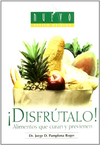 Beispielbild fr Disfrutalo! / Enjoy It!: Alimentos Que Curan Y Previenen/ Foods for Healing and Prevention (Nuevo Estilo De Vida/ New Lifestyle) (Spanish Edition) zum Verkauf von ThriftBooks-Atlanta