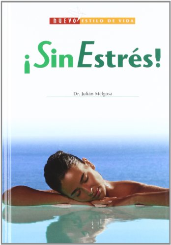 Beispielbild fr Sin Estres!/ Less Stress! (Nuevo Estilo De Vida/ New Lifestyle) ( zum Verkauf von Hawking Books