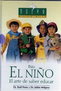 Imagen de archivo de Para El Nino/ for Children/ For Raising Your Child: El Arte de Sa a la venta por Hawking Books