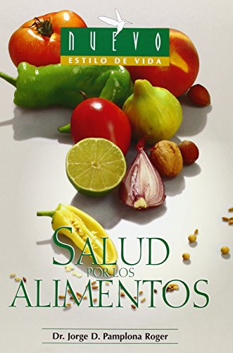 Imagen de archivo de Salud Por Los Alimentos/ Healthy Foods (Spanish Edition) a la venta por Hawking Books