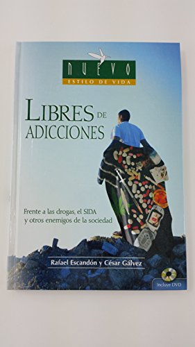 Stock image for Libres De Adicciones/ Free From Drugs and Addictions: Frente a Las Drogas, El Sida Y Otros Enemigos De La Sociedad (Nuevo Estilo De Vida/ New Lifestyle) (Spanish Edition) for sale by HPB-Red