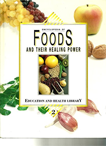 Stock image for Encyclopedia of Foods and Their Healing Power: A Guide to Food Science and Diet Therapy (volume 2) for sale by ThriftBooks-Atlanta
