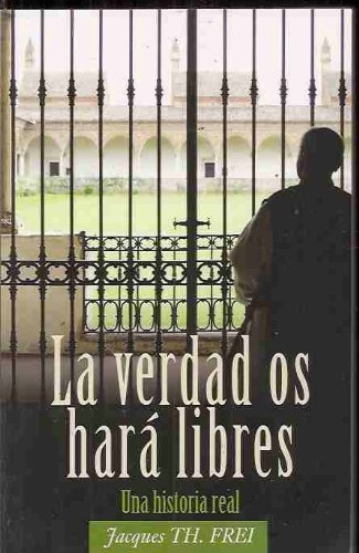 9788472083790: VERDAD OS HARA LIBRES - LA