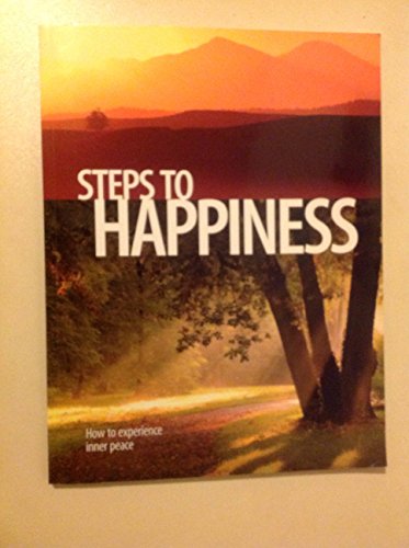 Imagen de archivo de Steps To Happiness: How To Experience Inner Peace a la venta por ThriftBooks-Dallas