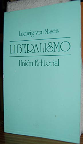 Liberalismo - VON MISES, Ludwig