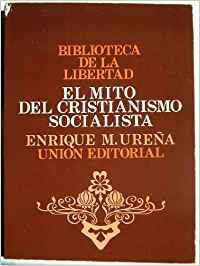 Imagen de archivo de MITO DEL CRISTIANISMO SOCIALISTA, EL a la venta por Zilis Select Books