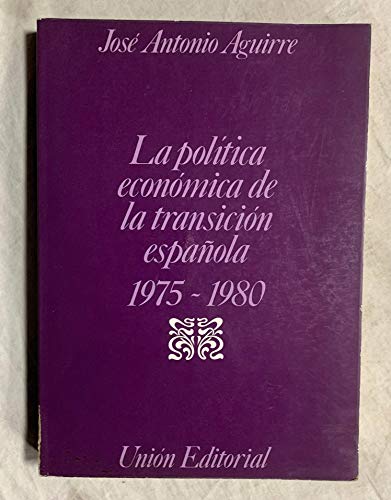 9788472091276: Poltica econmica de la transicin espaola, la