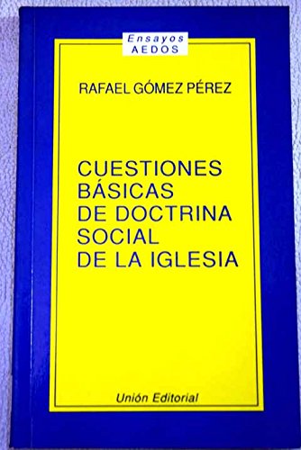 Imagen de archivo de CUESTIONES BASICAS DE LA DOCTRINA SOCIAL DE LA IGLESIA a la venta por LIBRERA COCHERAS-COLISEO
