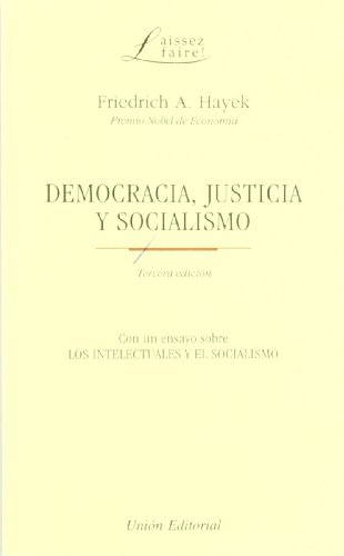 9788472094116: Democracia, justicia y socialismo : con un ensayo sobre los intelectuales y el socialismo (SIN COLECCION)