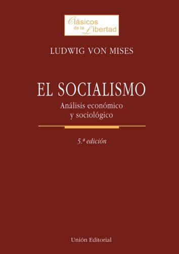 El socialismo. Análisis económico y sociológico . - Von Mises, Ludwig