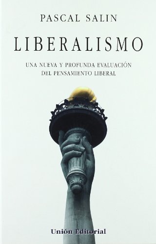 Beispielbild fr Liberalismo : una nueva y profunda evaluacin del pensamiento liberal (SIN COLECCION) zum Verkauf von Librera Berln