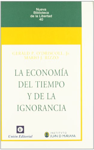 Imagen de archivo de La Economa Del Tiempo y de la Ignorancia a la venta por Hamelyn