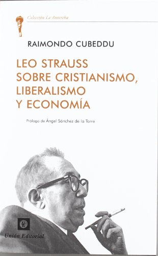 Stock image for Loe Strauss sobre cristianismo, liberalismo y economa for sale by MARCIAL PONS LIBRERO