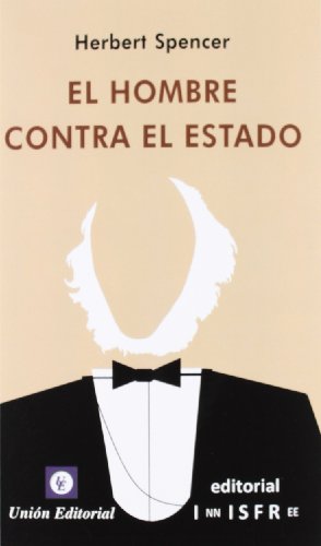El hombre contra el Estado (Innisfree) (Spanish Edition) (9788472095854) by SPENCER, H.
