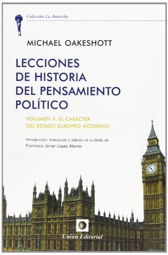 Lecturas de Historia del Pensamiento PolÃ­tico: Volumen II: El carÃ¡cter del Estado Moderno Europeo (9788472096073) by Oakeshott, Michael