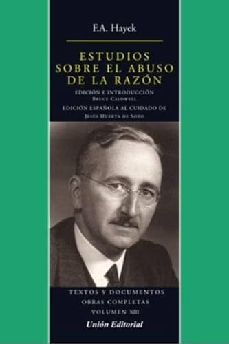 Beispielbild fr estudios sobre el abuso de la razon friedrich hayek union ed zum Verkauf von DMBeeBookstore