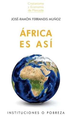 Imagen de archivo de FRICA ES AS: INSTITUCIONES O POBREZA a la venta por KALAMO LIBROS, S.L.