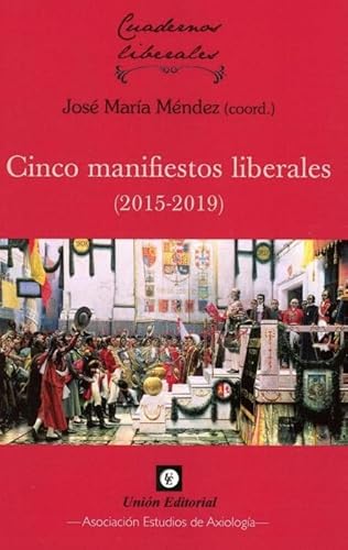 Beispielbild fr Cinco manifiestos liberales (2015-2019) zum Verkauf von AG Library