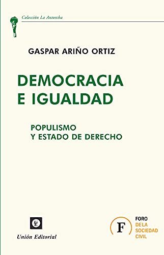 Stock image for DEMOCRACIA E IGUALDAD. POPULISMO Y ESTADO DE DERECHO for sale by KALAMO LIBROS, S.L.