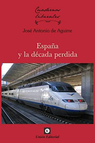 Beispielbild fr Espaa y la dcada perdida zum Verkauf von AG Library