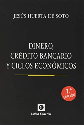 9788472098169: Dinero credito bancario y ciclos economicos 7'ed (cartone) (ECONOMIA)