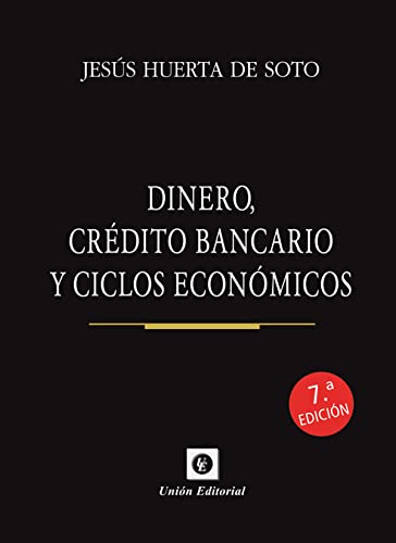 Imagen de archivo de Dinero credito bancario y ciclos economicos 7'ed (bolsillo) a la venta por Libreria Nuevo Siglo 21 SL