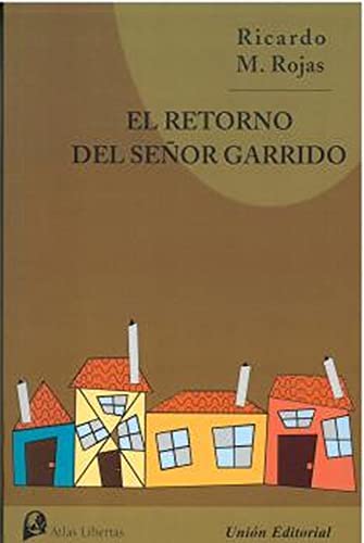 Imagen de archivo de EL RETORNO DEL SEOR GARRIDO. a la venta por KALAMO LIBROS, S.L.