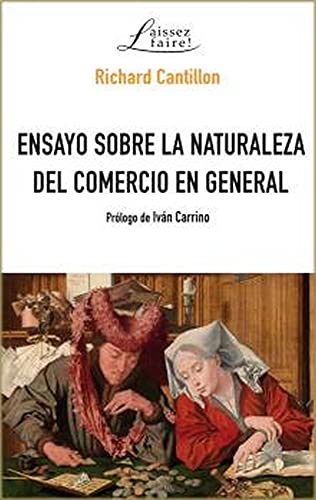Stock image for ENSAYO SOBRE LA NATURALEZA DEL COMERCIO EN GENERAL. for sale by KALAMO LIBROS, S.L.
