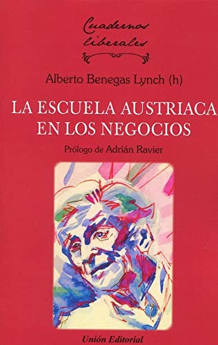 Imagen de archivo de LA ESCUELA AUSTRIACA EN LOS NEGOCIOS. a la venta por KALAMO LIBROS, S.L.