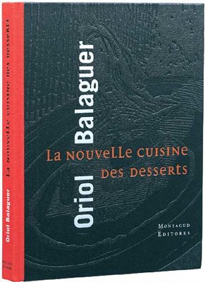 Imagen de archivo de La nouvelle cuisine des deserts a la venta por medimops