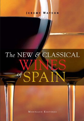 Imagen de archivo de The New and Classical Wines of Spain [Hardcover] WATSON, JEREMY a la venta por LIVREAUTRESORSAS